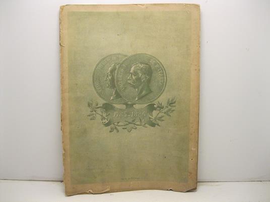 1785-1886. Ricordi del primo centenario della R. Accademia d'agricoltura in Torino. 24 maggio 1886 - copertina