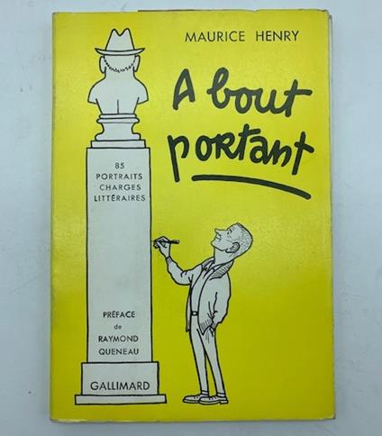 A bout portant. 85 portraits charges litteraires - copertina