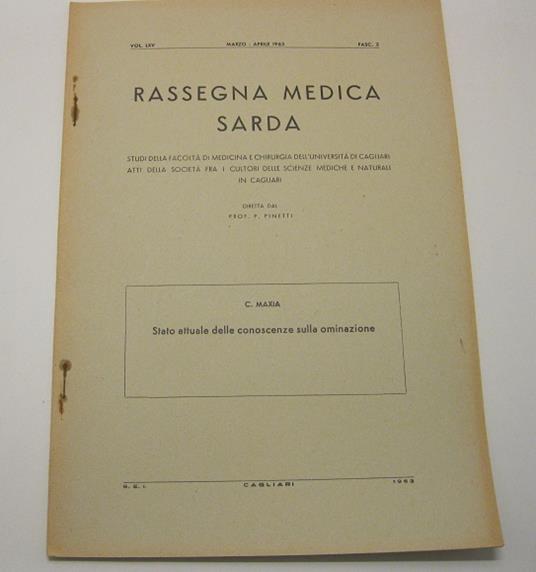 Stato attuale delle conoscenze sulla ominazione RASSEGNA MEDICA SARDA - Studi della facolta' di medicina e chirurgia dell'Universita' di Cagliari. Atti della Societa' fra i cultori delle scienze mediche e naturali in Cagliari. Diretta dal prof. P. Pi - copertina