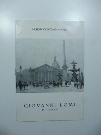 Giovanni Lomi pittore (con un articolo di Milziade Torelli) - copertina