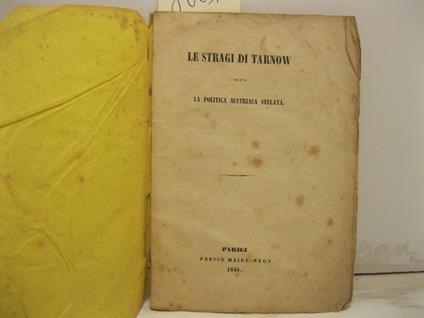 Le stragi di Tarnow ossia la politica austriaca svelata - copertina