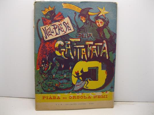 Nel paese della Gattafata. Fiaba con 6 disegni fuori testo di Giorgio De Chirico - copertina