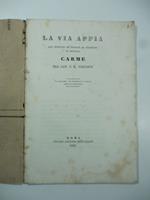 La via Appia dal sepolcro de' Scipioni al mausoleo di Metella. Carme. Si aggiunge un'appendice di scelte antiche iscrizioni