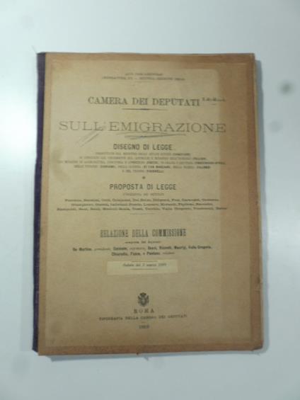 Camera dei deputati. Sull'emigrazione. Disegno di legge presentato dal ministro degli affari esteri (Canevaro)... relazione della commissione.. - copertina