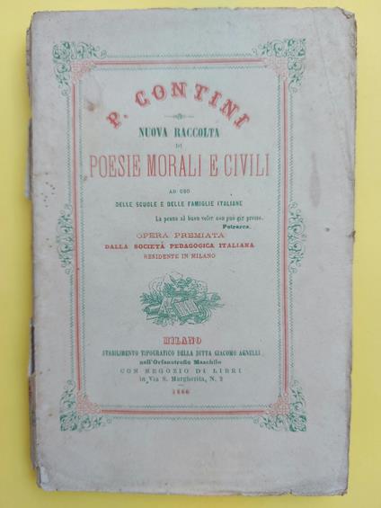 Nuova raccolta di poesie morali e civili ad uso delle scuole e delle famiglie italiane. Opera premiata dalla Societa' pedagogica italiana - copertina