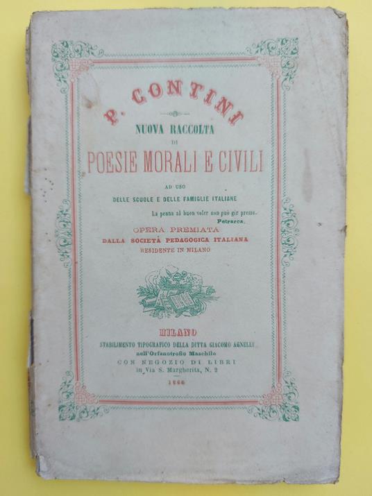 Nuova raccolta di poesie morali e civili ad uso delle scuole e delle famiglie italiane. Opera premiata dalla Societa' pedagogica italiana - copertina