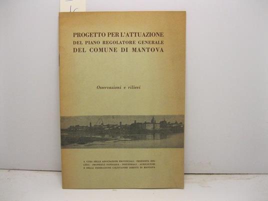 Progetto per l'attuazione del piano regolatore generale del comune di Mantova. Osservazioni e rilievi - copertina