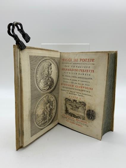 Saggi di poesie parte dette all'improvviso e parte scritte dal Cavaliere Bernardino Perfetti patrizio senese ed insigne poeta estemporaneo...raccolte e date in luce dal ...Domenico Cianfogni.. - copertina