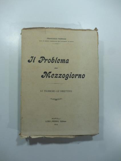 Il problema del Mezzogiorno. Le teoriche - le direttive - copertina