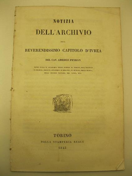 Notizia dell'archivio del Revendissimo capitolo d'Ivrea del Cav. Amedeo Peyron - copertina