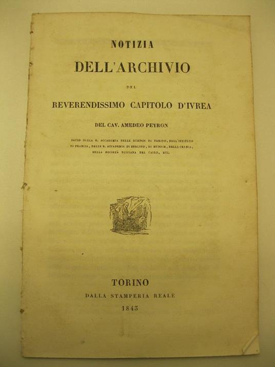 Notizia dell'archivio del Revendissimo capitolo d'Ivrea del Cav. Amedeo Peyron - copertina