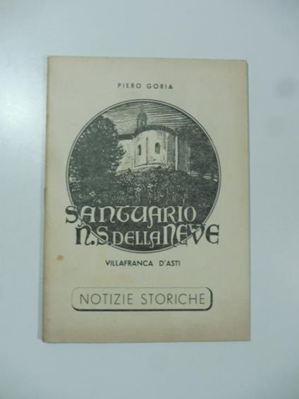 Il Santuario di N.S. della Neve sul colle Vulpilio (la Castela). Notizie storiche - copertina