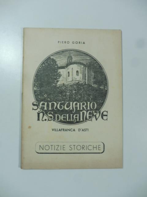 Il Santuario di N.S. della Neve sul colle Vulpilio (la Castela). Notizie storiche - copertina