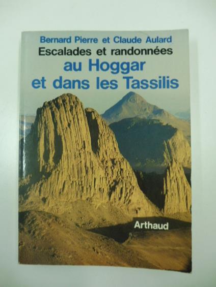 escalades et randonnees au hoggar et dans les tassilis - copertina