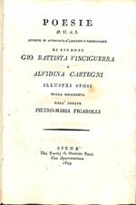 Poesie offerte in attestato d'amicizia e venerazione ai Signori Gio. Battista Vinciguerra e Alvidina Cartegni illustri sposi Della Rocchetta