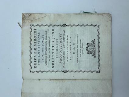 Deiparae virgini sine labe conceptae... consiliarius propositiones philosophico - mathematicas publice propugnandas patronae suae ... 1773 - copertina