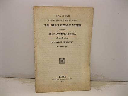 Sopra lo stato in che al presente si trovano in Roma le matematiche. Lettera al nobil uomo Sig. Giuseppe De Vincenzi - copertina