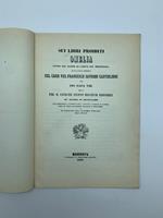 Sui libri proibiti. Omelia letta nel Duomo di Cesena nel MDCCCXVIII dalla santa memoria del Card. Ves. Francesco Saverio Castiglioni poi Pio Papa VIII..