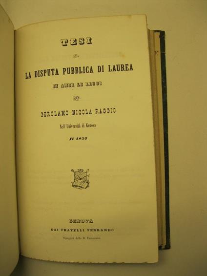 Tesi per la disputa pubblica di laurea in ambe le leggi nell'universita' di Genova il 1853 - copertina