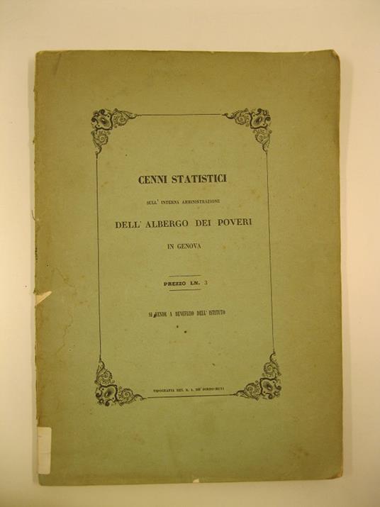 Cenni statistici sull'interna amministrazione dell'albergo de' poveri in Genova formati sulle risultanze d'un quinqennio dal 1841 al 1843 - copertina