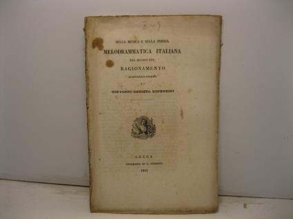 Sulla musica e sulla poesia melodrammatica italiana del secolo XIX. Ragionamento scientifico-storico - copertina