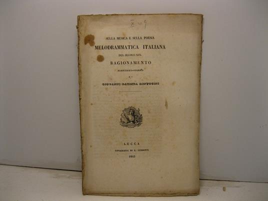 Sulla musica e sulla poesia melodrammatica italiana del secolo XIX. Ragionamento scientifico-storico - copertina