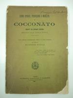 Cenni storici, produzioni e mercato di Cocconato seguito da appunti diversi dedicati alla patria nativa. Terza edizione completamente rifatta e di molto aumentata dal Sindaco Eugenio Rocca