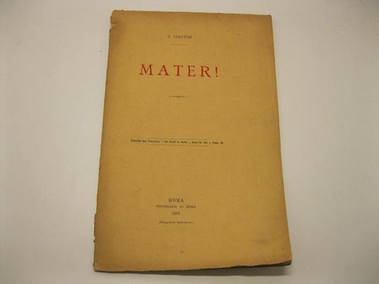 Mater! Relazione estratta dal periodico Gli studi in Italia, An.IV. Fasc. III - copertina