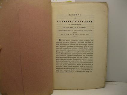 Intorno al venitian calendar by Rawdon Brown. Relazione del Co. A. Sagredo membro effettivo dell'i. r. Istituto veneto di scienze, lettere ed arti Estratto dal vol. X, serie III degli Atti dell'Istituto stesso - copertina