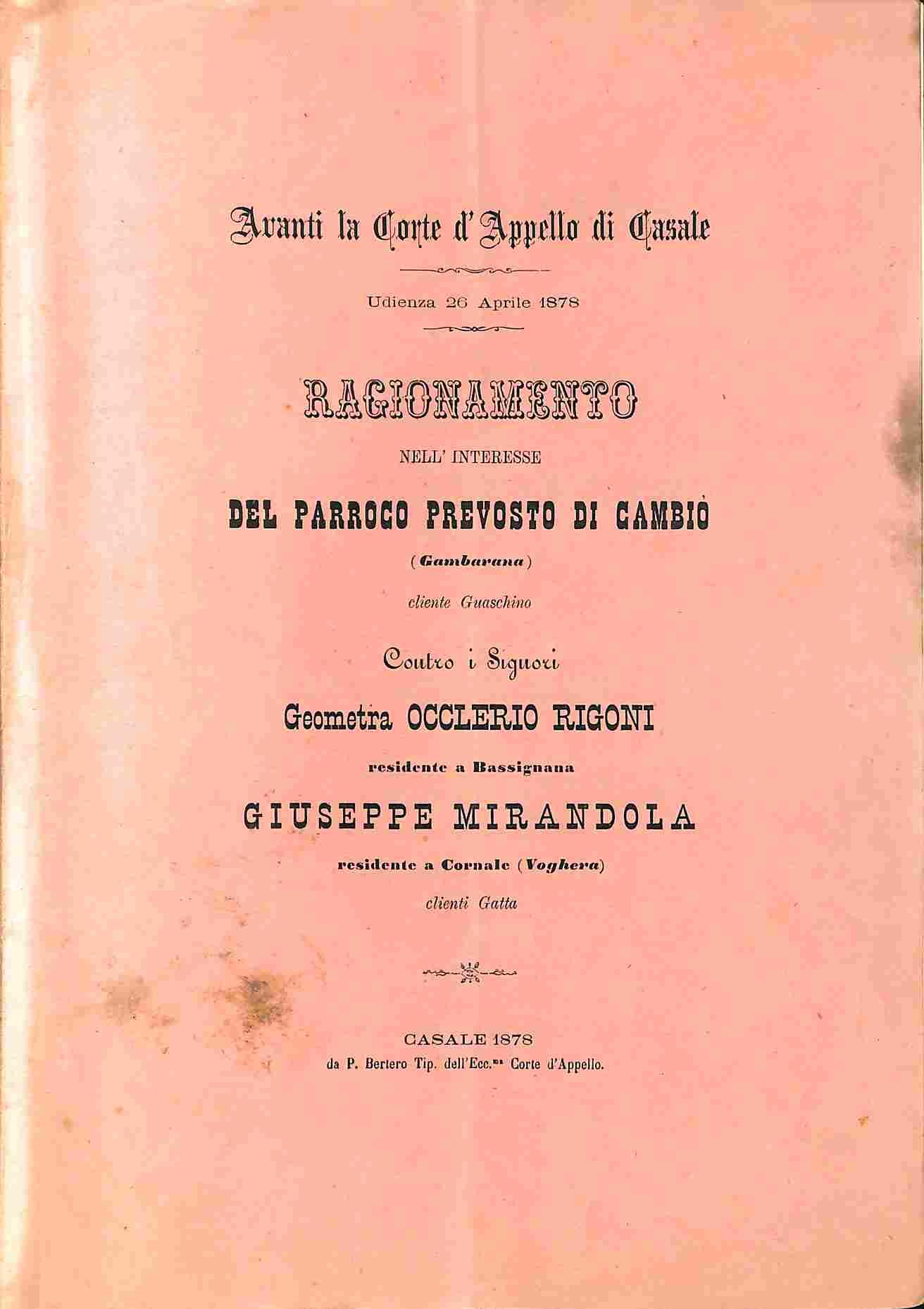 Ragionamento nell'interesse del parroco prevosto di Cambio' (Gambarana)...contro i signori Geometra Occlerio Rigoni...Giuseppe Mirandola