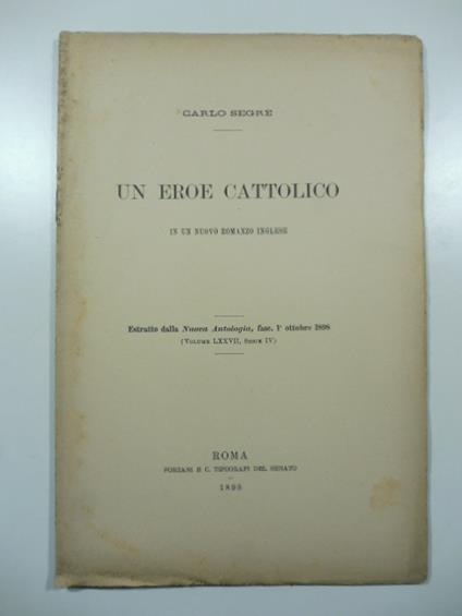 Un eroe cattolico in un nuovo romanzo inglese. Estratto dalla Nuova Antologia - copertina