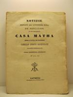 Notizie spettanti all'antichissima scola de' pescatori in oggi denominata Casa Matha. Tomo I Statuti e rubriche dell'ordine della casa Matha del 1304, 1305, 1306, 1307, 1308. Matricole contenenti i nomi delle persone ascritte nell'ordine della casa