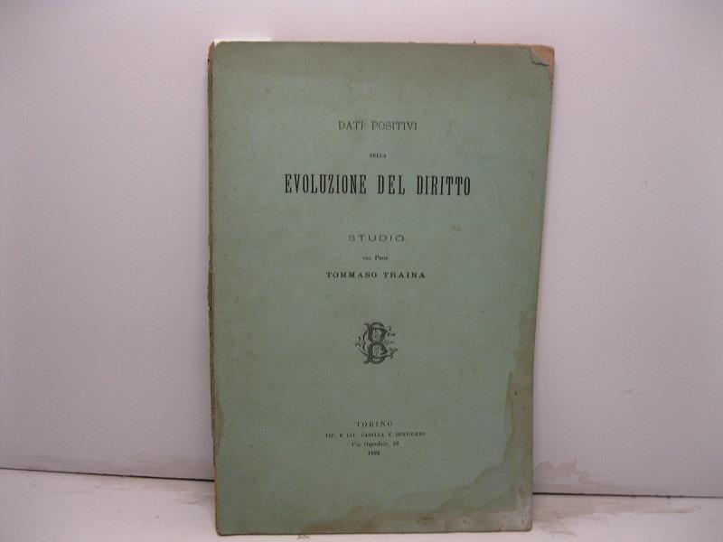 Dati postivi nella evoluzione del diritto. Studio