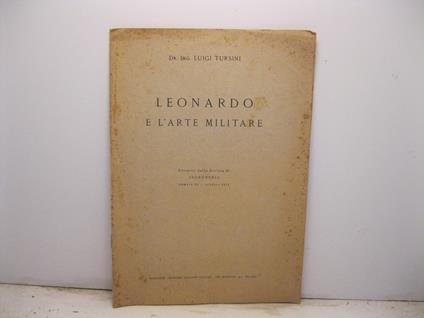 Leonardo e l'arte militare. Estratto dalla Rivista di Ingegneria, n. 10 - ottobre 1951 - copertina