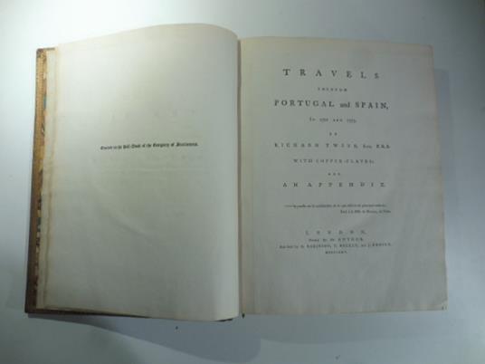 Travels through Portugal and Spain in 1772 and 1773 by Richard Twiss ...with copper - plates and an appendix - copertina