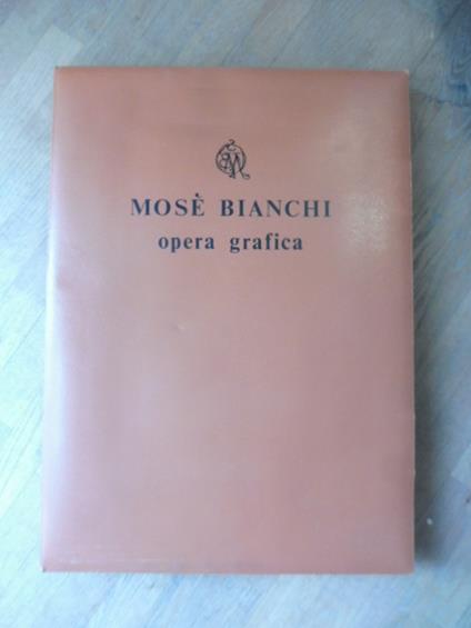 Mose' Bianchi. Opera grafica - copertina