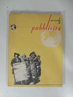 Un secolo di pubblicita'. (Edito in occasione della II settimana mondiale della pubblicita')