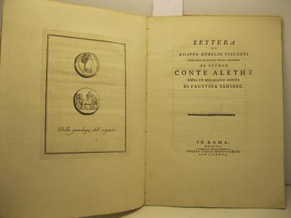 Lettera al signor conte Alethy sopra un medaglione inedito di Faustina Seniore - copertina