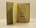 L' architettura generale di Vitruvio ridotta in compendio dal sig. Perrault dell'Accademia delle Scienze di Parigi ed arricchita da tavole in rame. Opera tradotta dal francese ed incontrata in questa edizione col testo dell'autore e col commento di M
