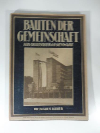 Bauten der Gemeinschaft. Deutsche Baukunst der Gegenwart - copertina