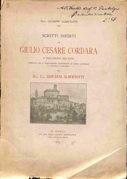 Scritti inediti di Giulio Cesare Cordara e documenti relativi.. - Giuseppe Albertotti - copertina