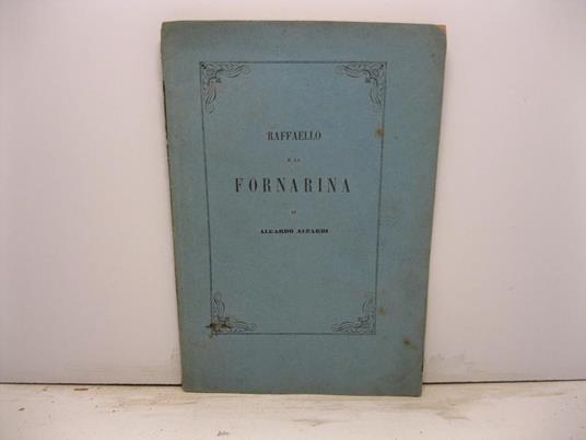 Raffaello e la Fornarina - Aleardo Aleardi - copertina