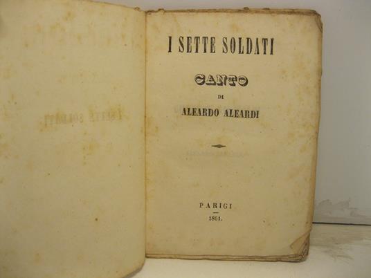 I sette soldati. Canto di Aleardo Aleardi - Aleardo Aleardi - copertina