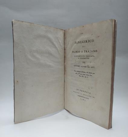 Panegirico di Plinio a Trajano nuovamente trovato e tradotto.. - Alfieri Vittorio - copertina