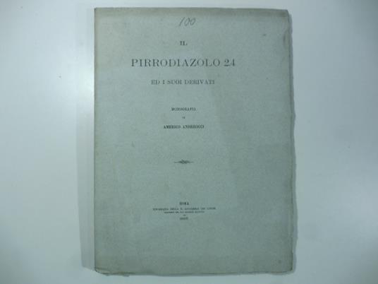 Il pirrodiazolo 2.4 ed i suoi derivati. Monografia - Americo Andreocci - copertina