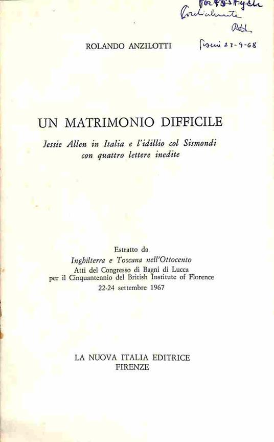 Un matrimonio difficile. Jessie Allen in Italia e l'idillio col Sismondi con quattro lettere inedite - Rolando Anzilotti - copertina