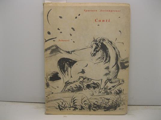 Canti. Scelta introduzione e note a cura di Maria Vailati - Spartaco Asciamprener - copertina