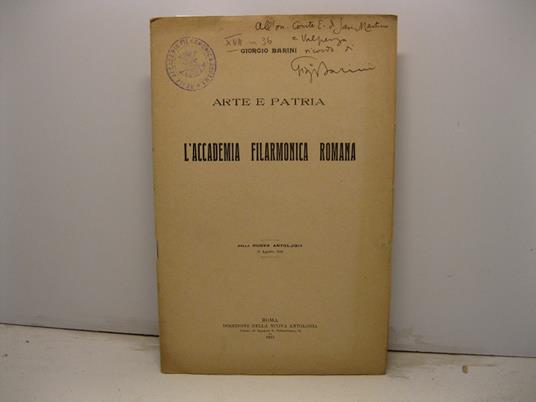 Arte e patria. L'Accademia filarmonica romana. Dalla Nuova Antologia, 16 agosto 1915 - Giorgio Barini - copertina