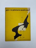 Que e' a pintura moderna? Traducao de Antonio Callado..
