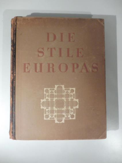 Die stile Europas von den Griechen bis zun Ausgang des Barocks - Adolf Behne - copertina